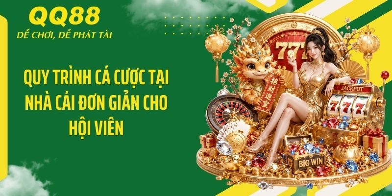 QQ88 Baunti ⭐️ Link Vào Nhà Cái QQ88 Mới Nhất & Nhận 88K 14 Quy trình cá cược tại nhà cái đơn giản cho hội viên